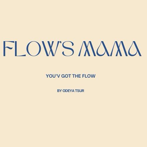 Flow's Mama